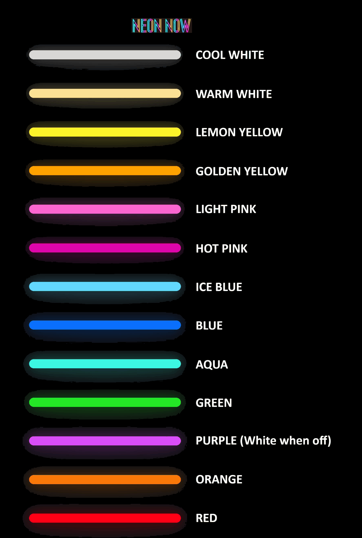 Neon Now LED neon sign colour chart showing Cool White, Warm White, Lemon Yellow, Golden Yellow, Light Pink, Hot Pink, Ice Blue, Blue, Aqua, Green, Purple, Orange and Red options