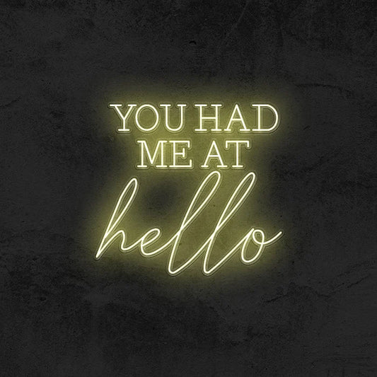 You had me at hello Neon Sign