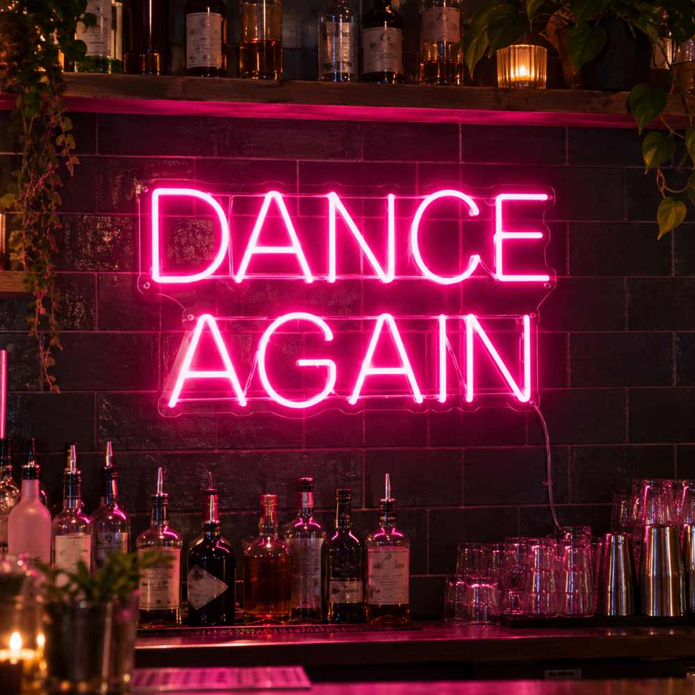 Dance Again Neon Sign