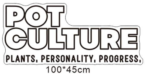 POT CULTURE - Exclusive