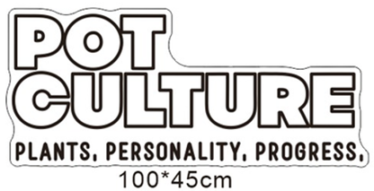 POT CULTURE - Exclusive